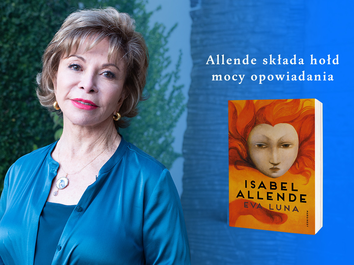 Isabel Allende: Kobiety zawsze snuły historie. Dziś muszą walczyć o swoje prawa
