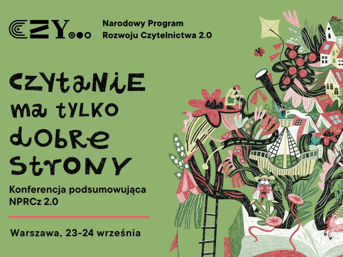 Czytanie ma same plusy. Finał Narodowego Programu Rozwoju Czytelnictwa 2.0