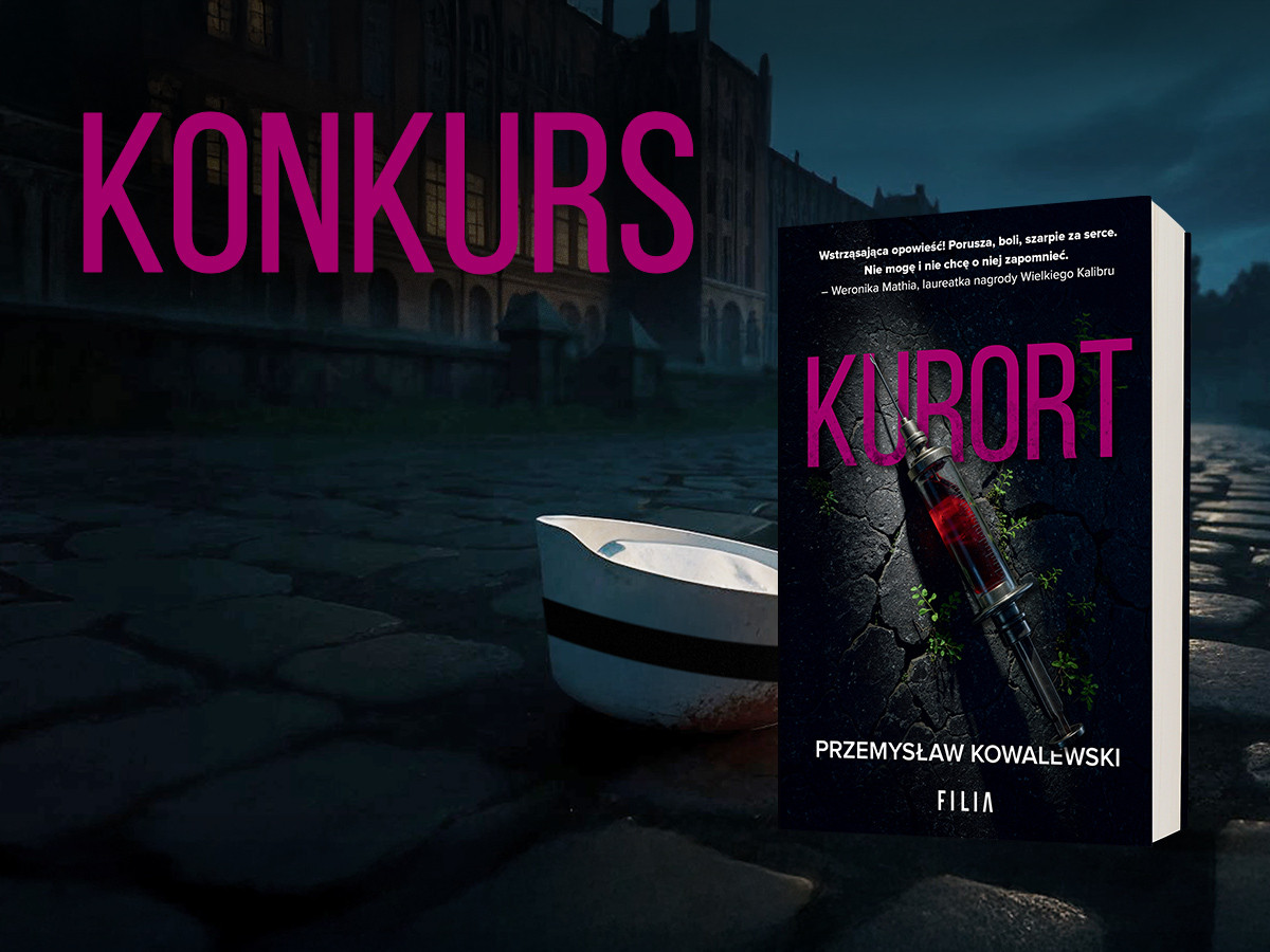 Weź udział w konkursie i wygraj książkę „Kurort“