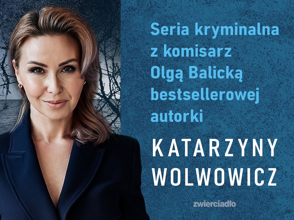 „Zmiana w naszym życiu jest nieunikniona” – wywiad z Katarzyną Wolwowicz, autorką kryminału „Fala”