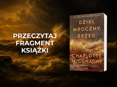  Przeczytaj fragment książki „Dziki, mroczny brzeg“