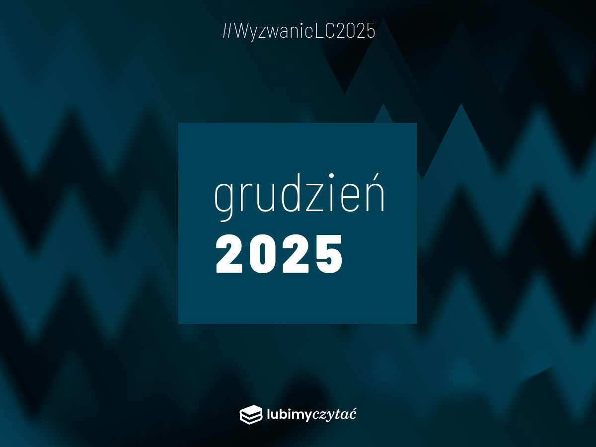 Wyzwanie czytelnicze Lubimyczytać. Temat na grudzień 2025