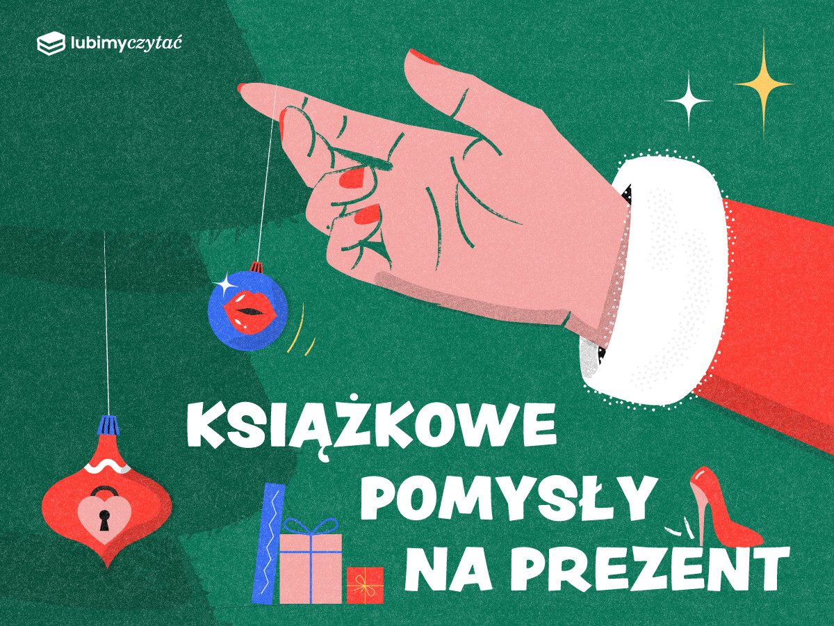 Powieści obyczajowe i romanse — książki, które sprawdzą się jako prezent świąteczny