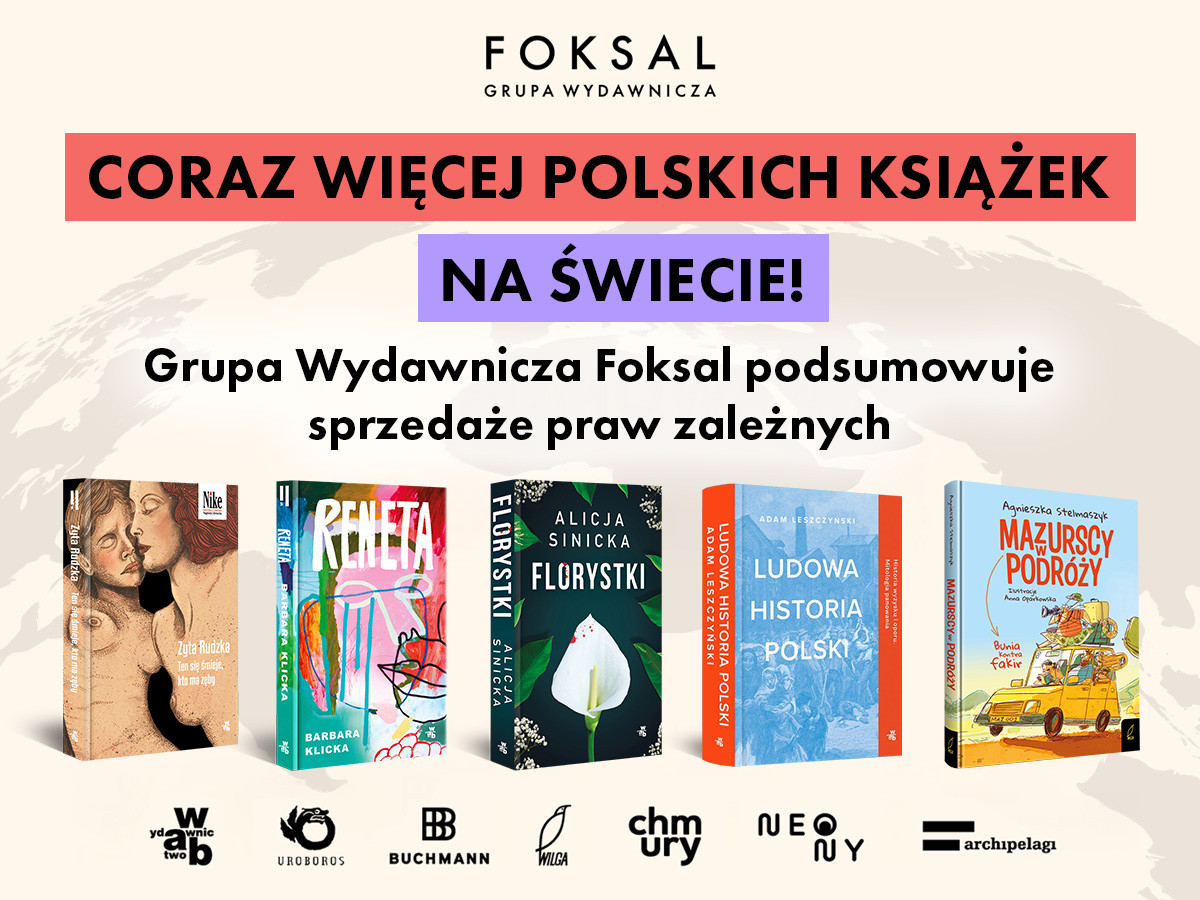 Grupa Wydawnicza Foksal podsumowuje sprzedaże praw zależnych w 2025 roku