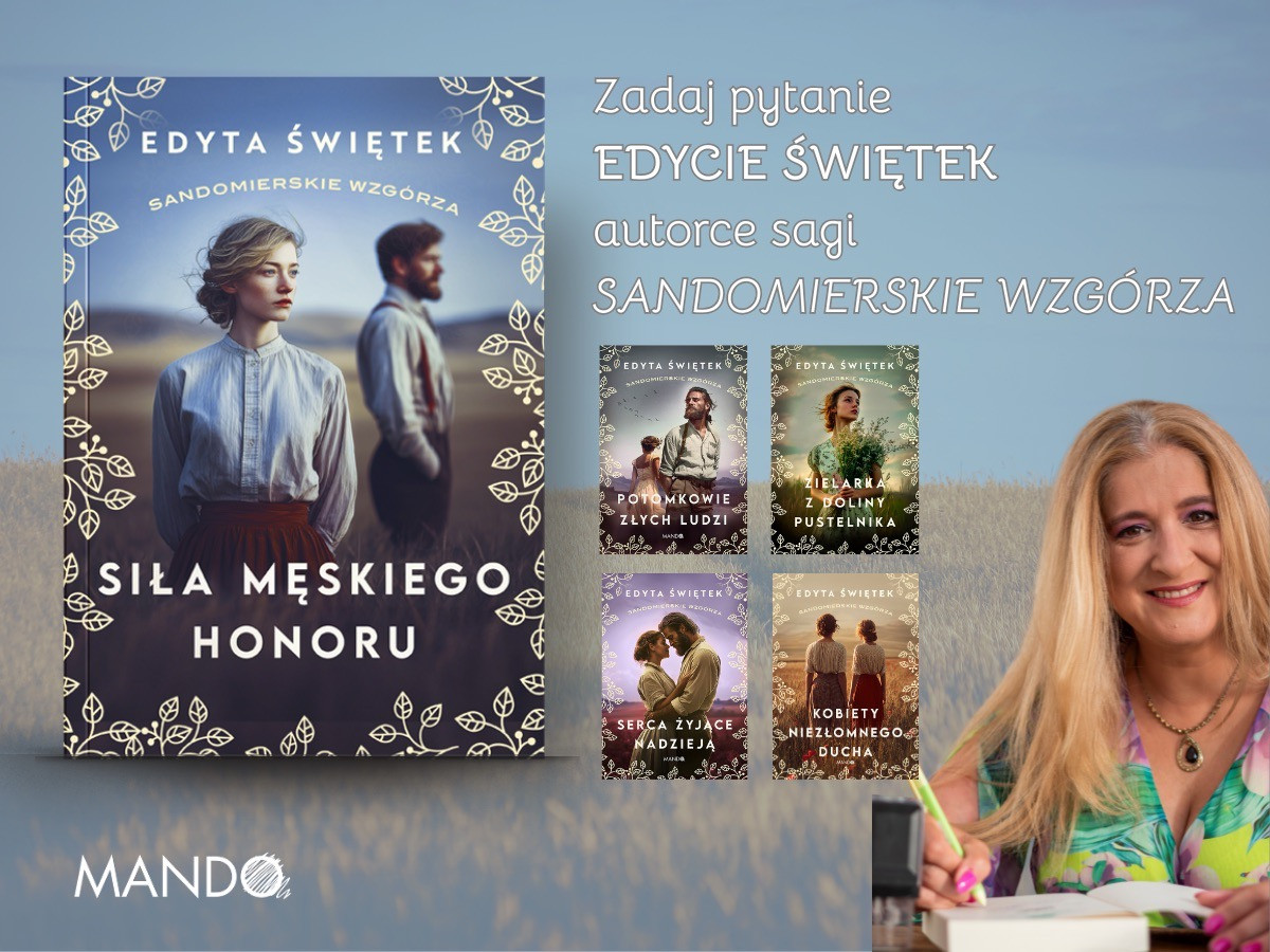 Zadaj pytanie Edycie Świętek i wygraj książkę