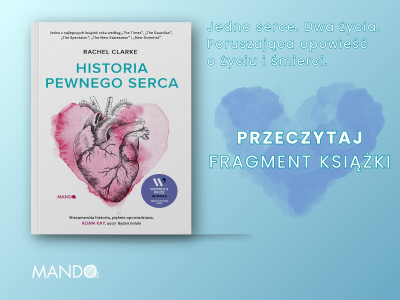 Gdy czyjaś śmierć daje życie komuś innemu: „Historia pewnego serca”