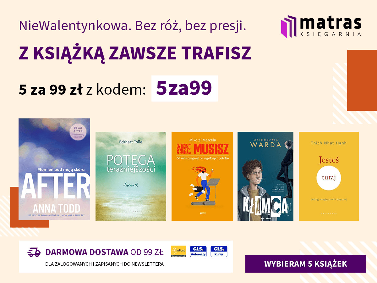 NieWalentynki w Matras.pl – bez róż i zbędnej presji. Wybierz 5 książek za 99 zł