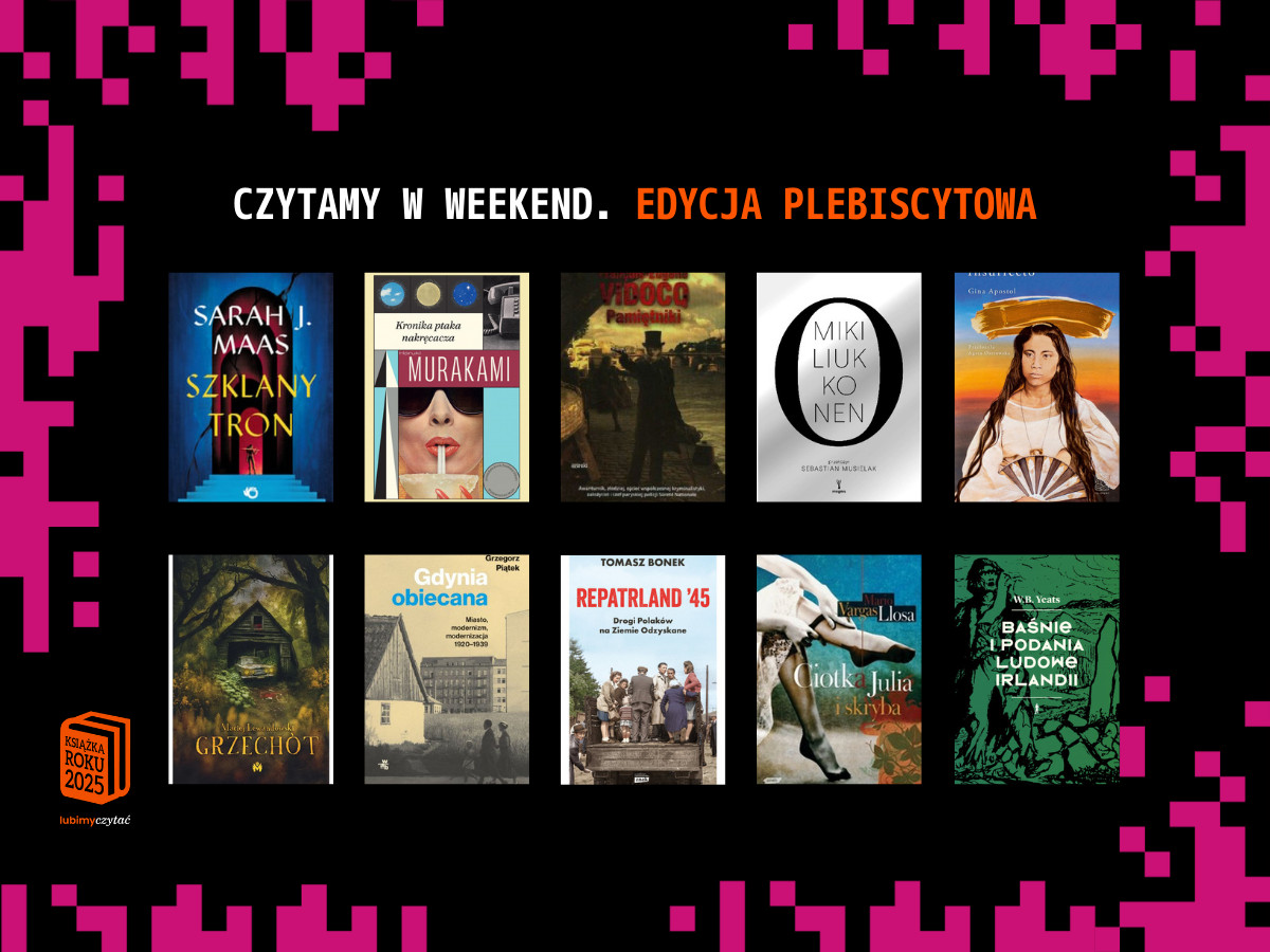 Czytamy w weekend. Edycja plebiscytowa. 13 lutego 2026