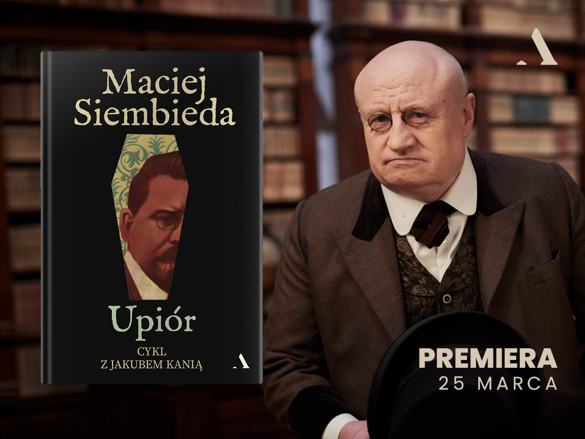 Upiornie dobra wiadomość. Nowa powieść Macieja Siembiedy z cyklu z Jakubem Kanią.