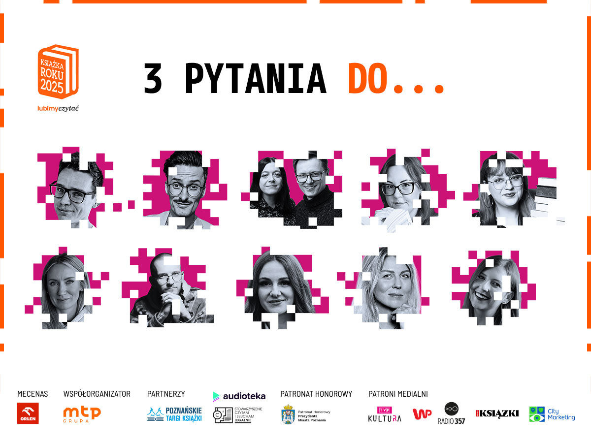 Kto zostanie Człowiekiem Książki 2025? 3 pytania do nominowanych