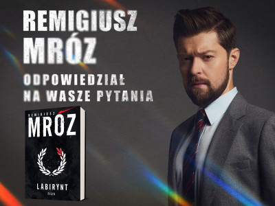 Artykuł Remigiusz Mróz odpowiedział na Wasze pytania
