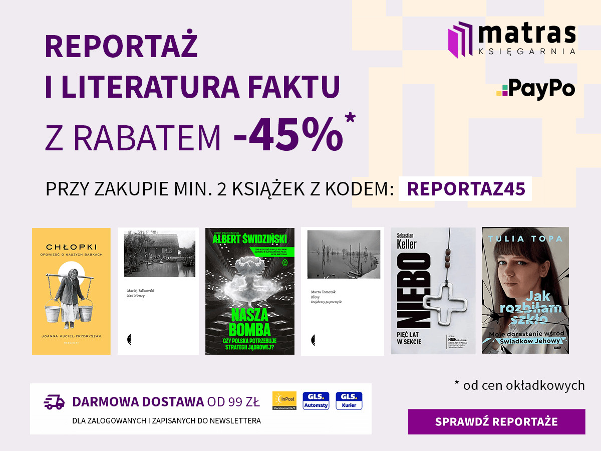 Najlepsza literatura faktu teraz 45% taniej na matras.pl