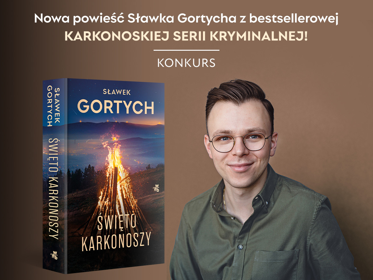 Nowa karkonoska powieść Sławka Gortycha! „ŚWIĘTO KARKONOSZY”- już wkrótce! KONKURS