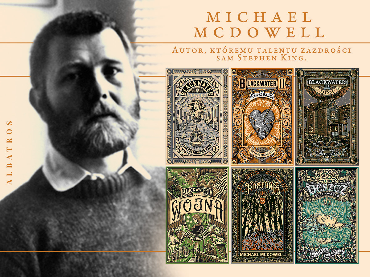 Ciche wody brzegi rwą — saga „Blackwater” Michaela McDowella