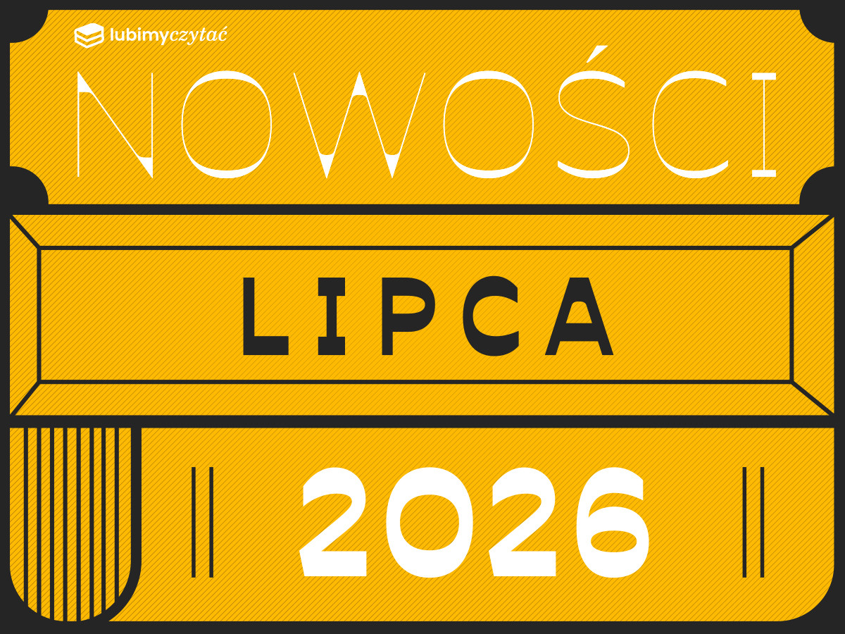 Zapowiedzi lipca. Wakacje pełne książkowych nowości