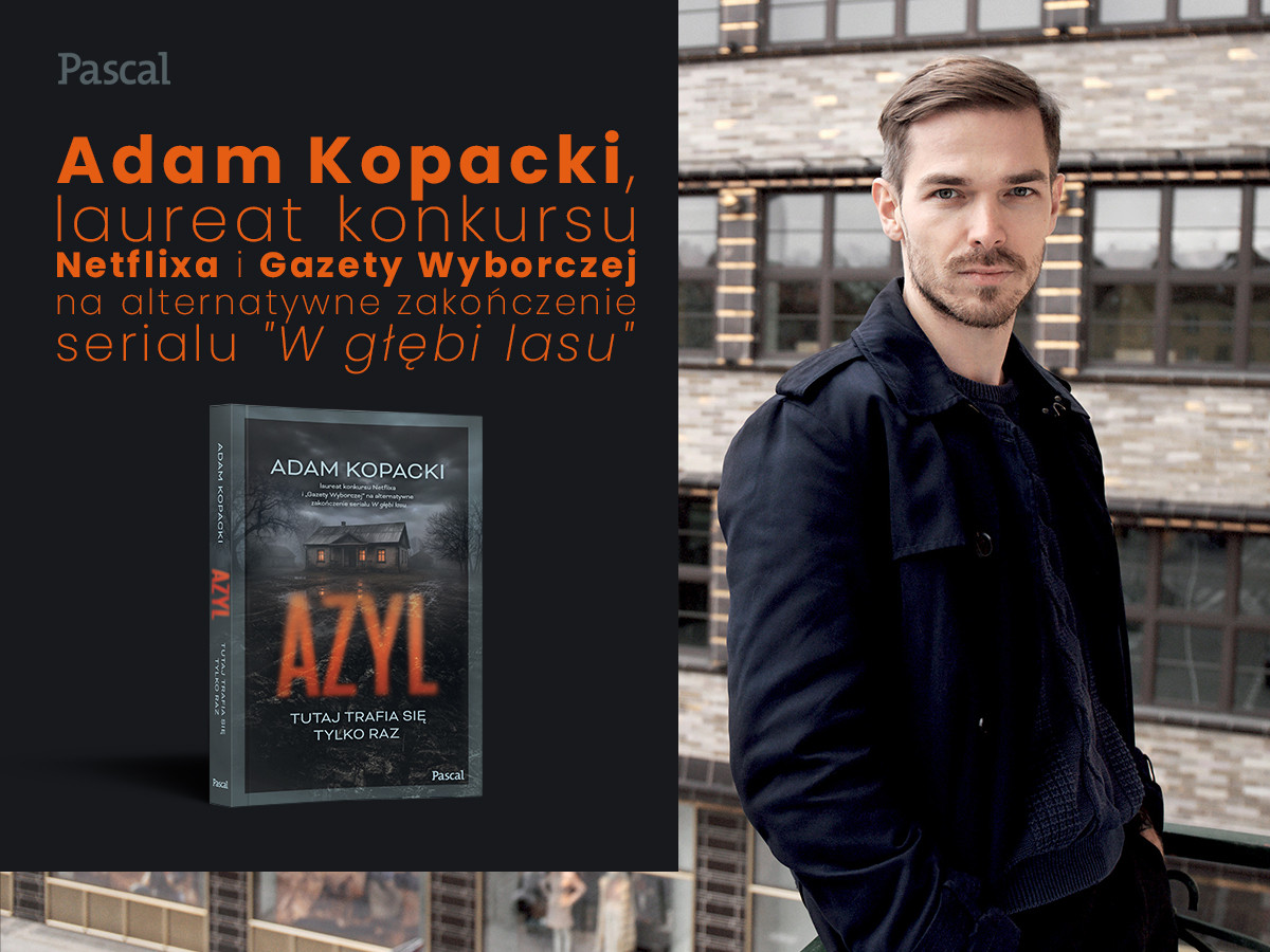 Dobro i zło pod jednym dachem. „Azyl“ - mroczny thriller Adama Kopackiego 