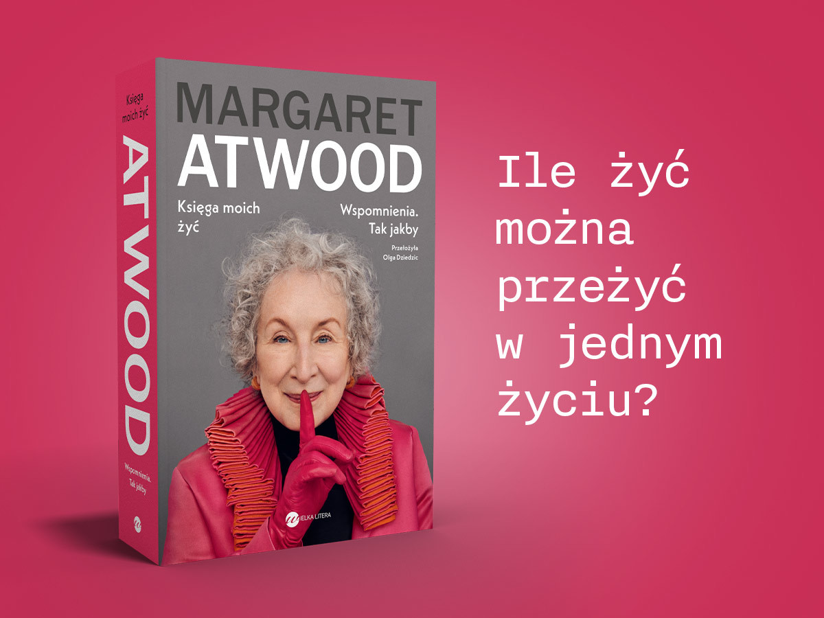 Margaret Atwood po raz pierwszy tak osobiście. Premiera autobiografii już 23 września