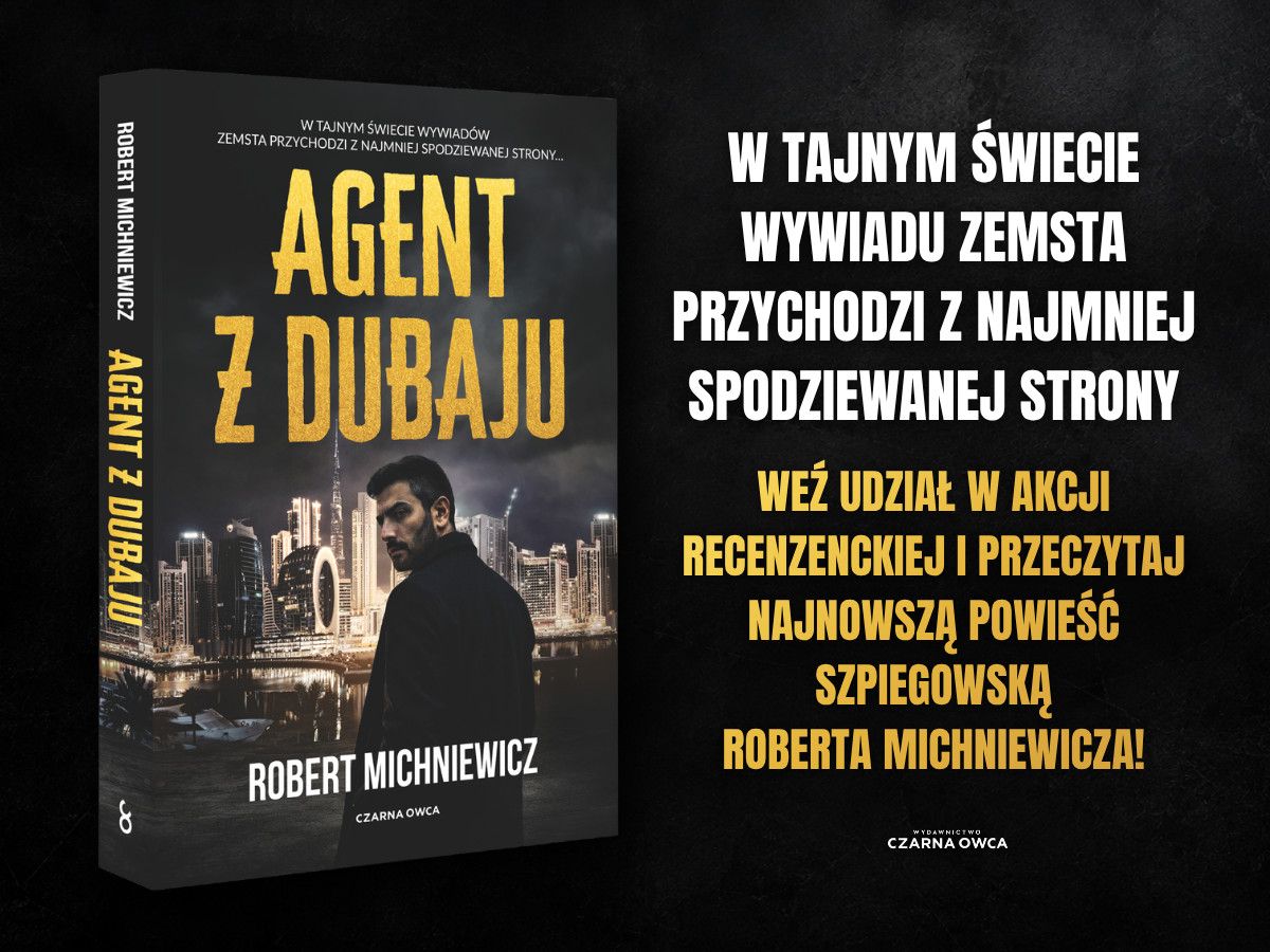 „Agent z Dubaju” – komu można zaufać w świecie szpiegów? Weź udział w akcji recenzenckiej